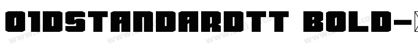O1dStandardTT Bold字体转换